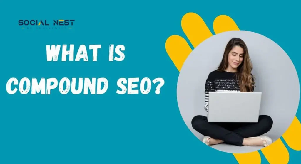 What is Compound SEO?